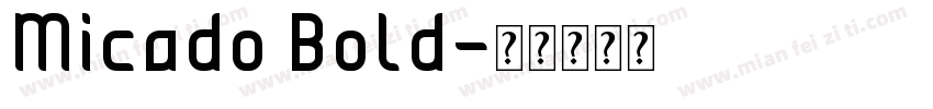 Micado Bold字体转换
